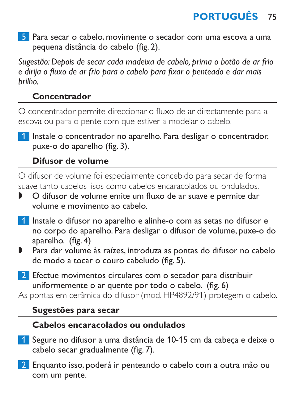 Concentrador, Difusor de volume, Sugestões para secar | Cabelos encaracolados ou ondulados | Philips SalonPro AC Secador User Manual | Page 75 / 96