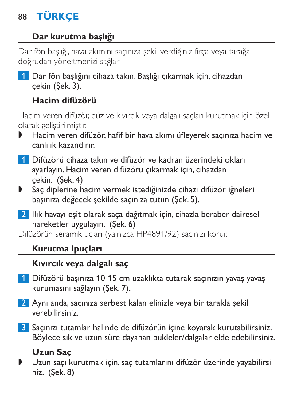 Dar kurutma başlığı, Hacim difüzörü, Kurutma ipuçları | Kıvırcık veya dalgalı saç, Uzun saç | Philips SalonPro AC Secador User Manual | Page 88 / 96