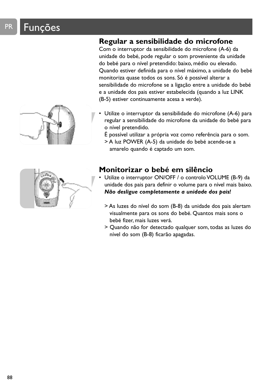 Funções, Regular a sensibilidade do microfone, Monitorizar o bebé em silêncio | Philips Vigilabebés analógico User Manual | Page 88 / 173