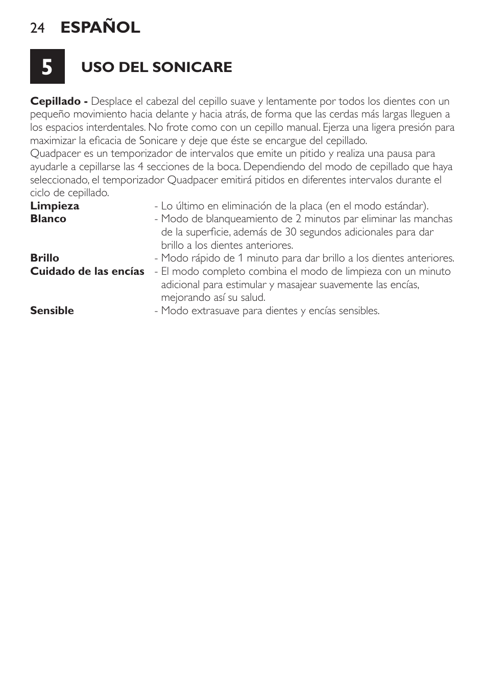 Español, Uso del sonicare | Philips Sonicare DiamondClean Cepillo dental sónico recargable User Manual | Page 24 / 76