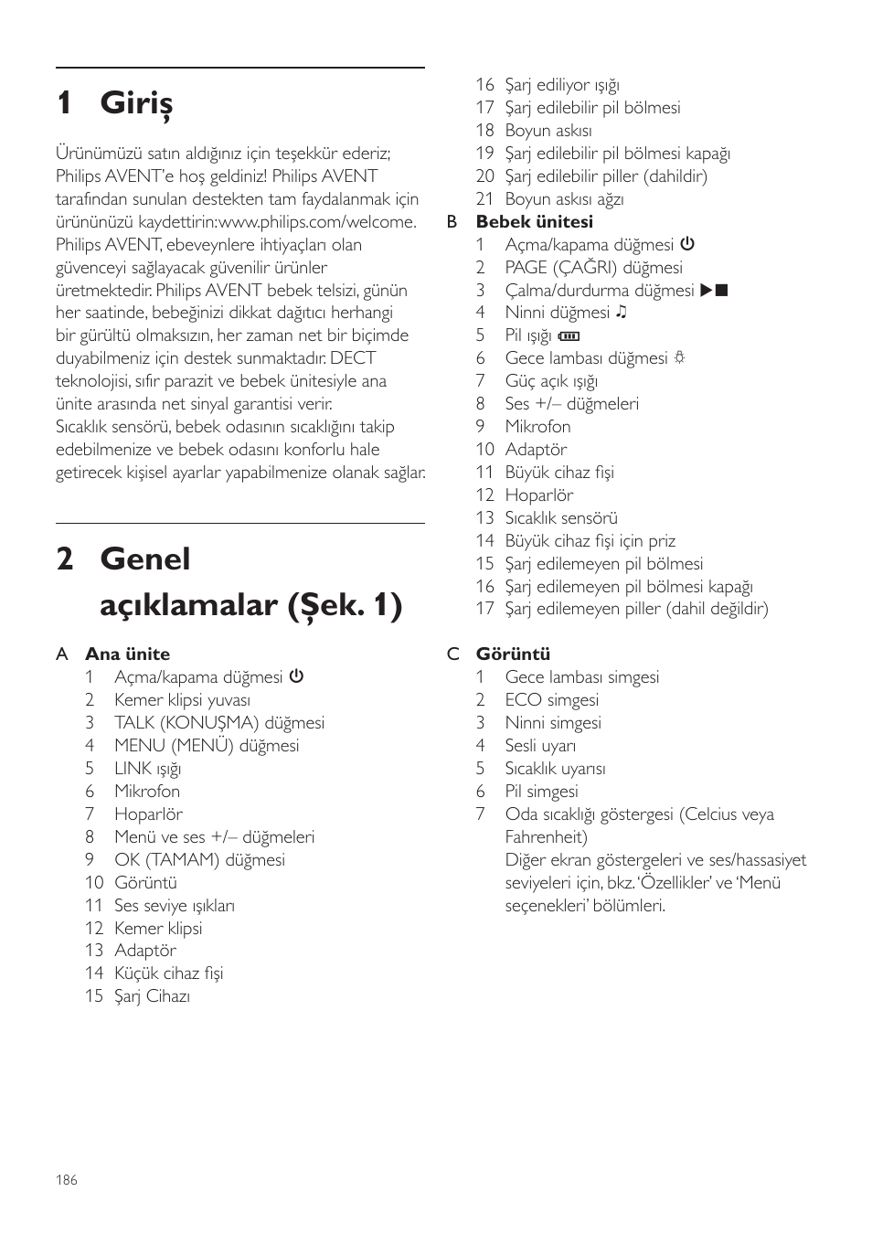 Türkçe, Tr kullanım kılavuzu, 1 giriş | 2 genel açıklamalar (şek. 1) | Philips AVENT Vigilabebés DECT User Manual | Page 186 / 204