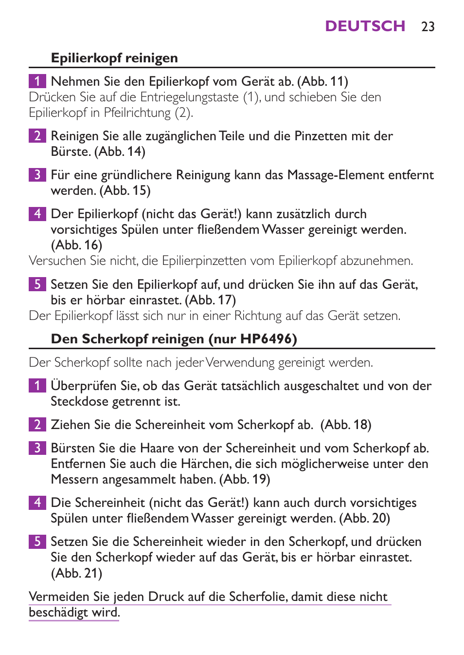 Epilierkopf reinigen, Den scherkopf reinigen (nur hp6496) | Philips Satinelle Ice Depiladora User Manual | Page 23 / 128