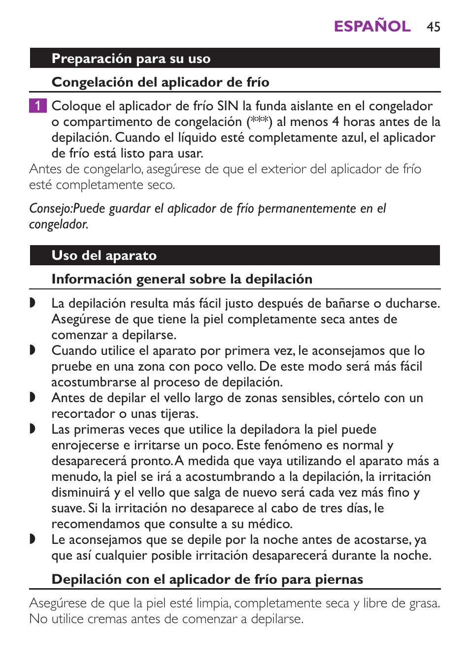 Preparación para su uso, Congelación del aplicador de frío, Uso del aparato | Información general sobre la depilación, Depilación con el aplicador de frío para piernas | Philips Satinelle Ice Depiladora User Manual | Page 45 / 128