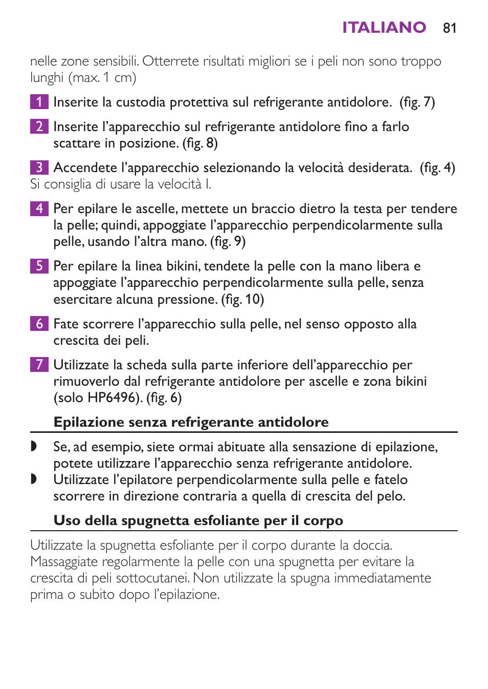 Epilazione senza refrigerante antidolore, Uso della spugnetta esfoliante per il corpo | Philips Satinelle Ice Depiladora User Manual | Page 81 / 128