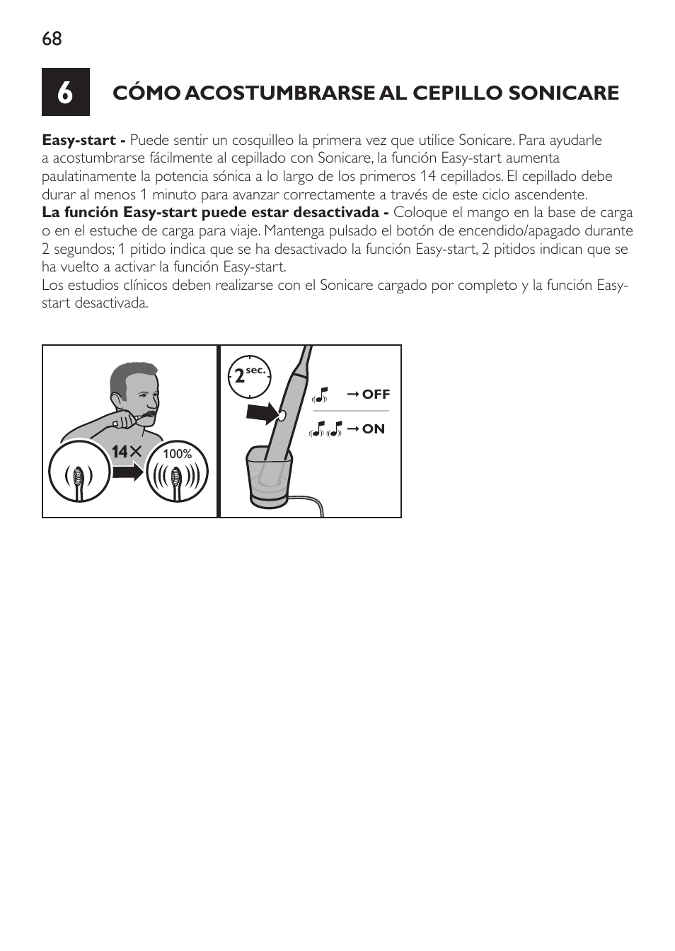 Cómo acostumbrarse al cepillo sonicare | Philips Sonicare DiamondClean Cepillo dental sónico recargable User Manual | Page 68 / 188