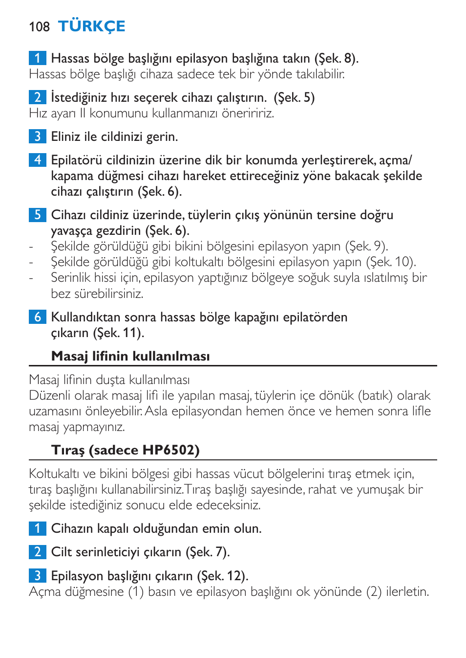 Masaj lifinin kullanılması, Tıraş (sadece hp6502) | Philips Satinelle Depiladora User Manual | Page 108 / 120