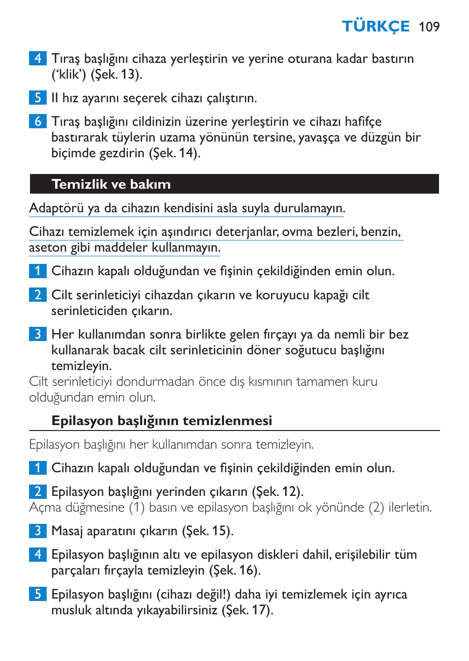 Temizlik ve bakım, Epilasyon başlığının temizlenmesi | Philips Satinelle Depiladora User Manual | Page 109 / 120