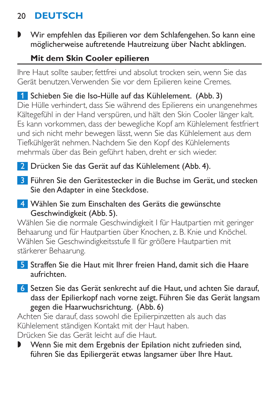 Mit dem skin cooler epilieren | Philips Satinelle Depiladora User Manual | Page 20 / 120