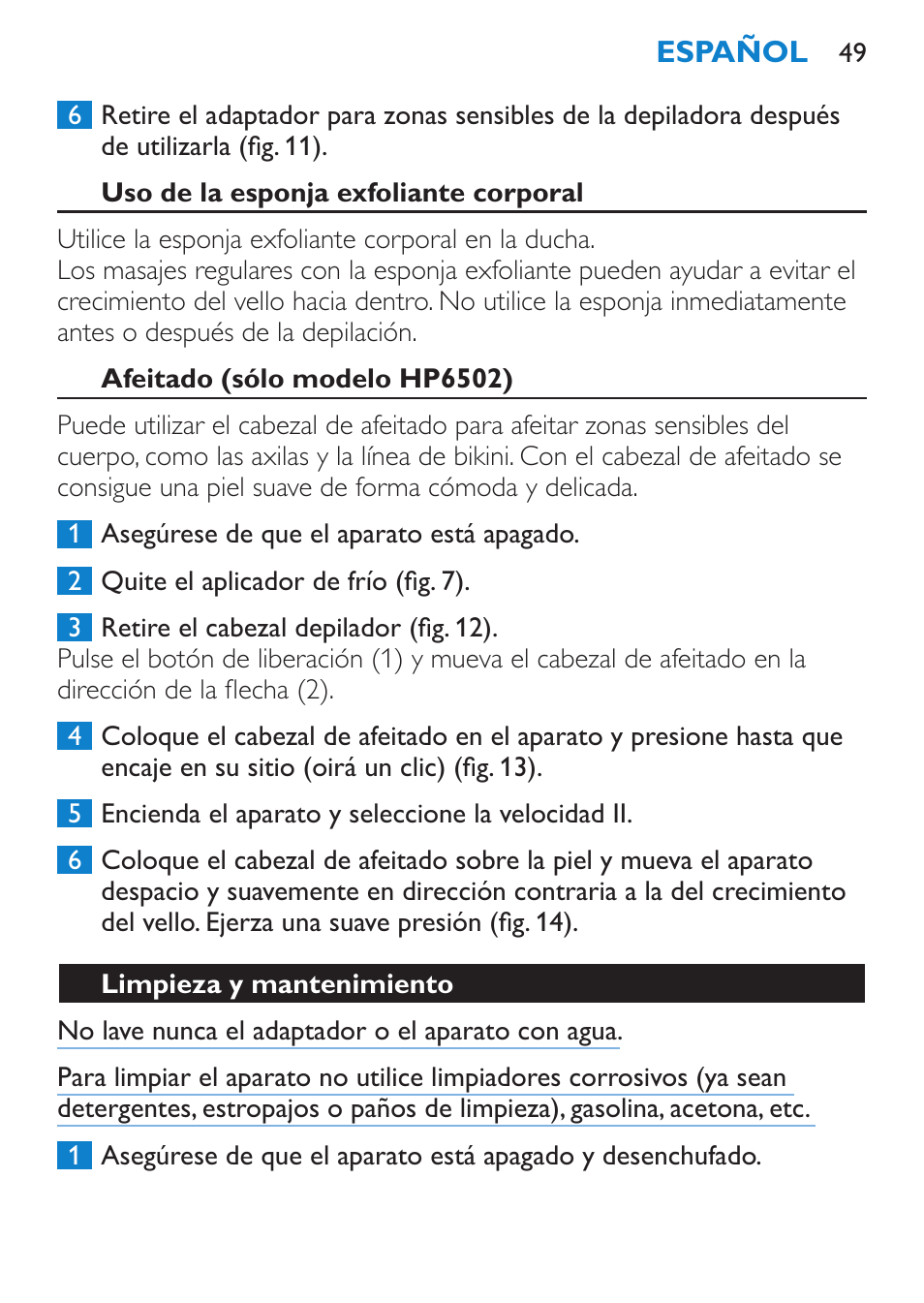 Afeitado (sólo modelo hp6502), Limpieza y mantenimiento | Philips Satinelle Depiladora User Manual | Page 49 / 120