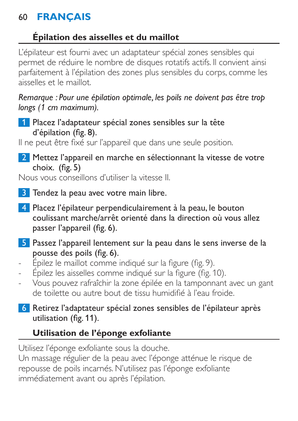 Épilation des aisselles et du maillot, Utilisation de l’éponge exfoliante | Philips Satinelle Depiladora User Manual | Page 60 / 120
