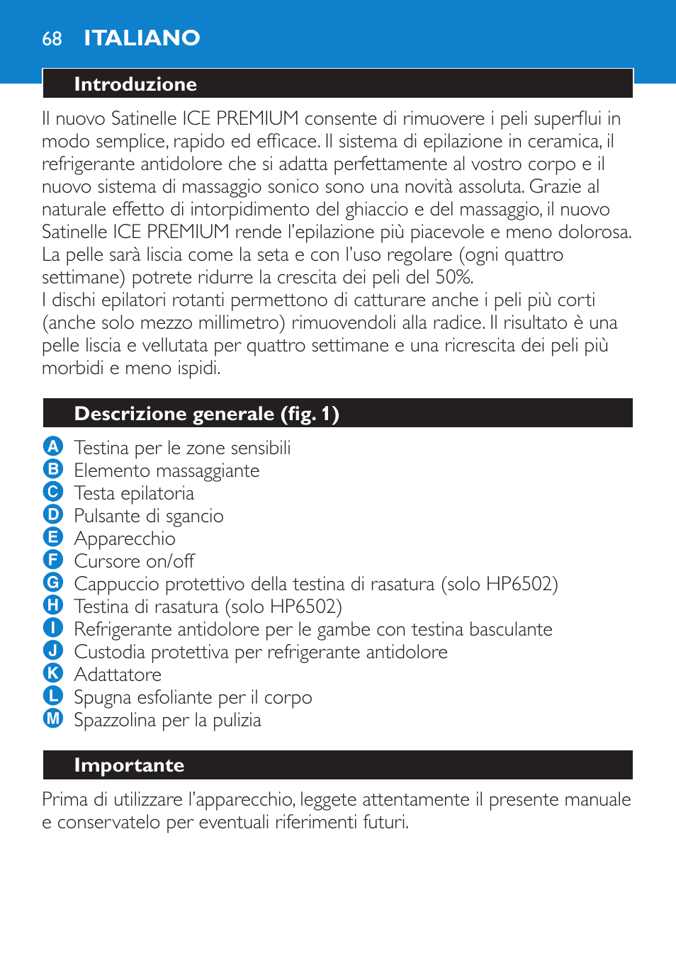 Italiano, Introduzione, Descrizione generale (fig. 1) | Importante | Philips Satinelle Depiladora User Manual | Page 68 / 120