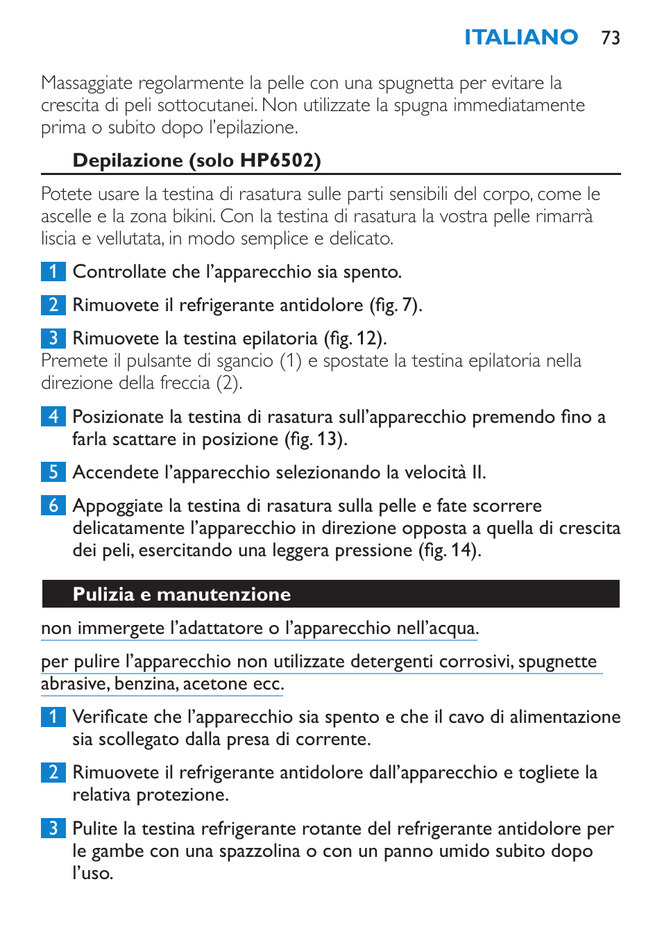 Depilazione (solo hp6502), Pulizia e manutenzione | Philips Satinelle Depiladora User Manual | Page 73 / 120