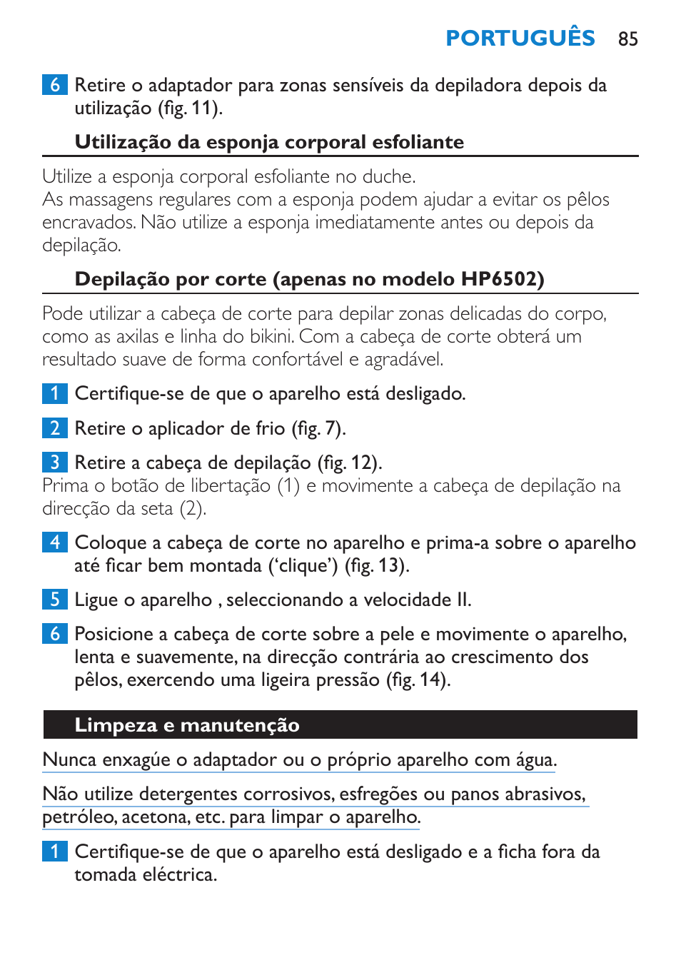 Utilização da esponja corporal esfoliante, Depilação por corte (apenas no modelo hp6502), Limpeza e manutenção | Philips Satinelle Depiladora User Manual | Page 85 / 120