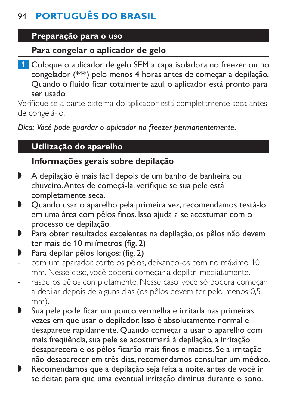 Utilização do aparelho, Informações gerais sobre depilação, Depilação com o aplicador de gelo | Philips Satinelle Depiladora User Manual | Page 94 / 120