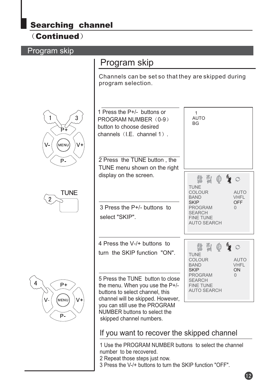 Program skip, Searching channel continued program skip, If you want to recover the skipped channel | Audix TVD6040 User Manual | Page 13 / 37
