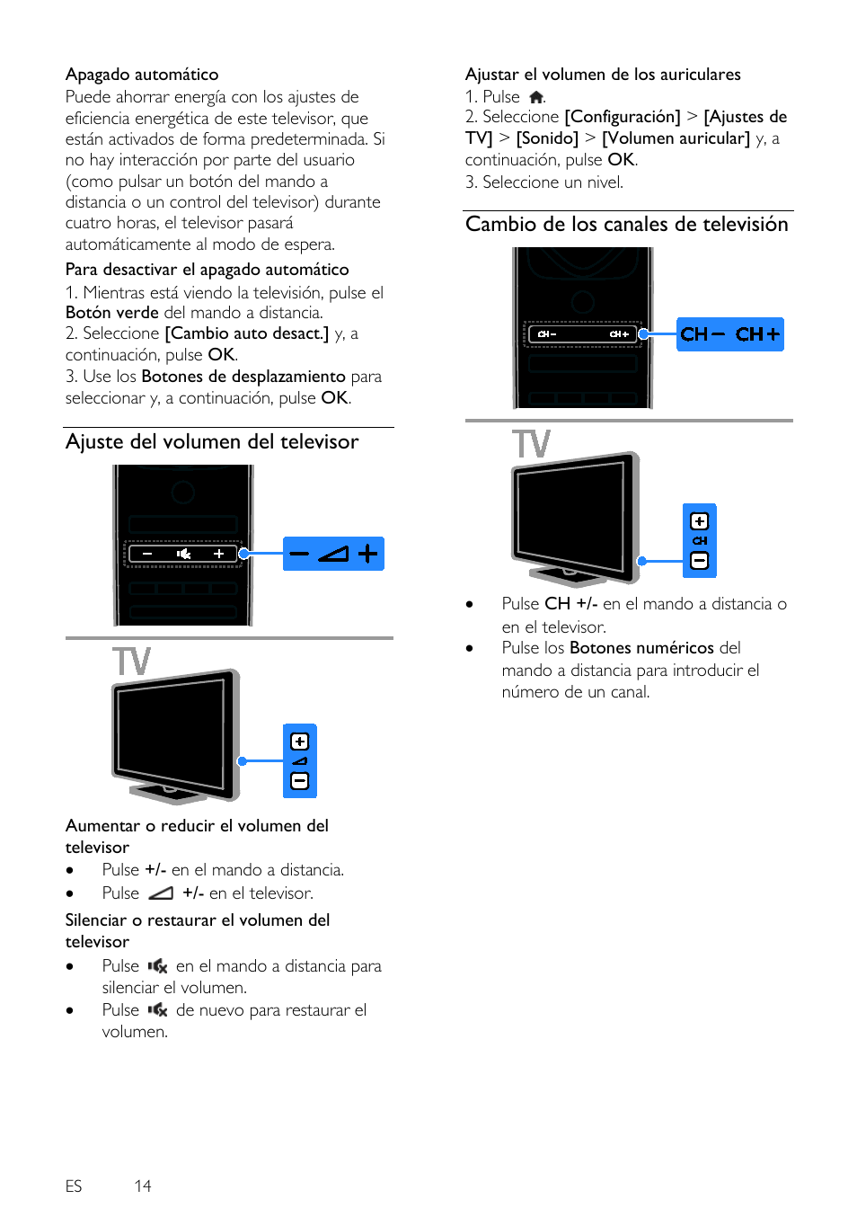 Ajuste del volumen del televisor, Cambio de los canales de televisión | Philips 4000 series Televisor Smart LED 3D ultrafino User Manual | Page 14 / 87