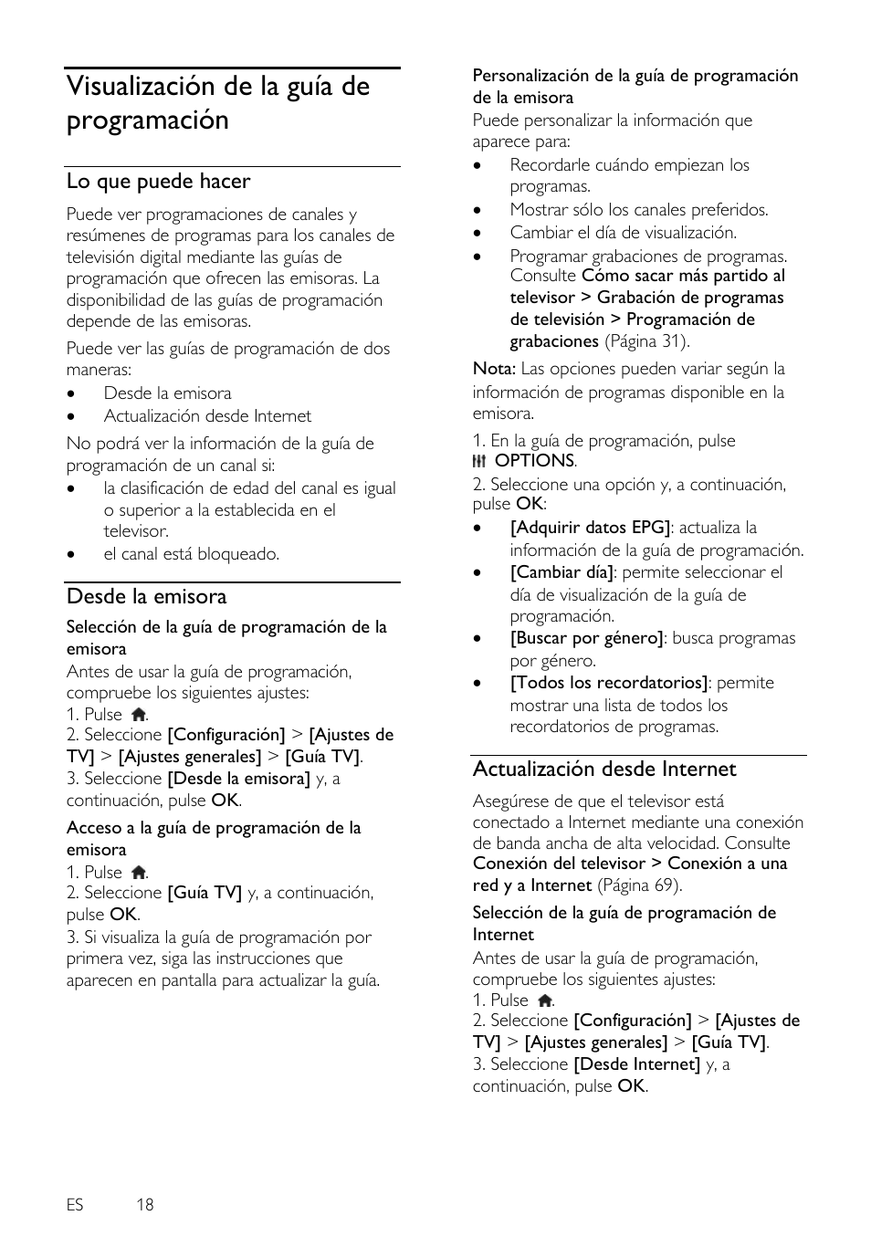 Visualización de la guía de programación, Lo que puede hacer, Desde la emisora | Actualización desde internet, Visualización de la guía de, Programación | Philips 4000 series Televisor Smart LED 3D ultrafino User Manual | Page 18 / 87