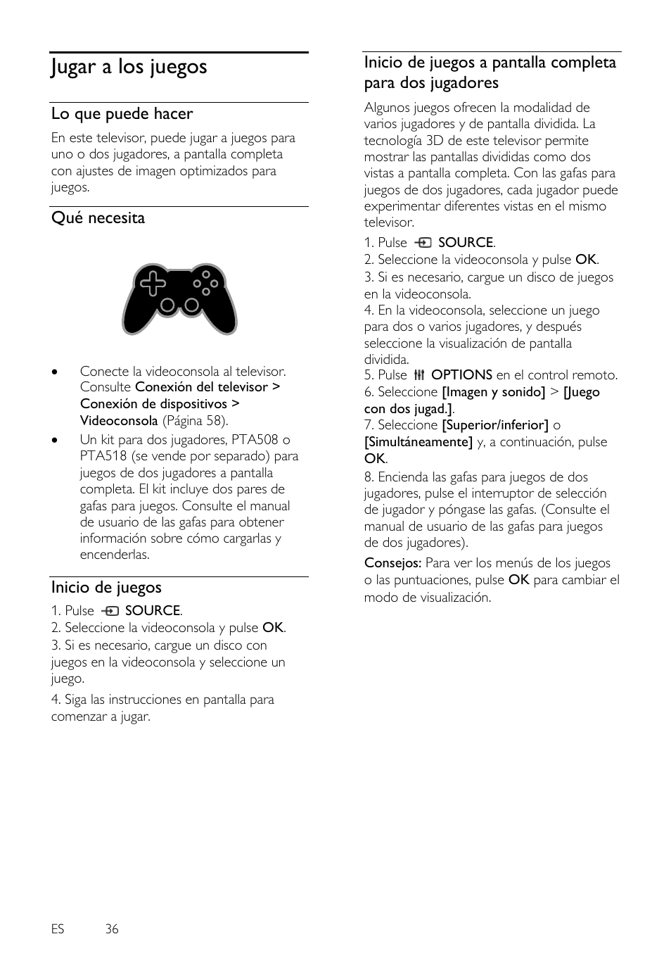 Jugar a los juegos, Lo que puede hacer, Qué necesita | Inicio de juegos | Philips 4000 series Televisor Smart LED 3D ultrafino User Manual | Page 36 / 87