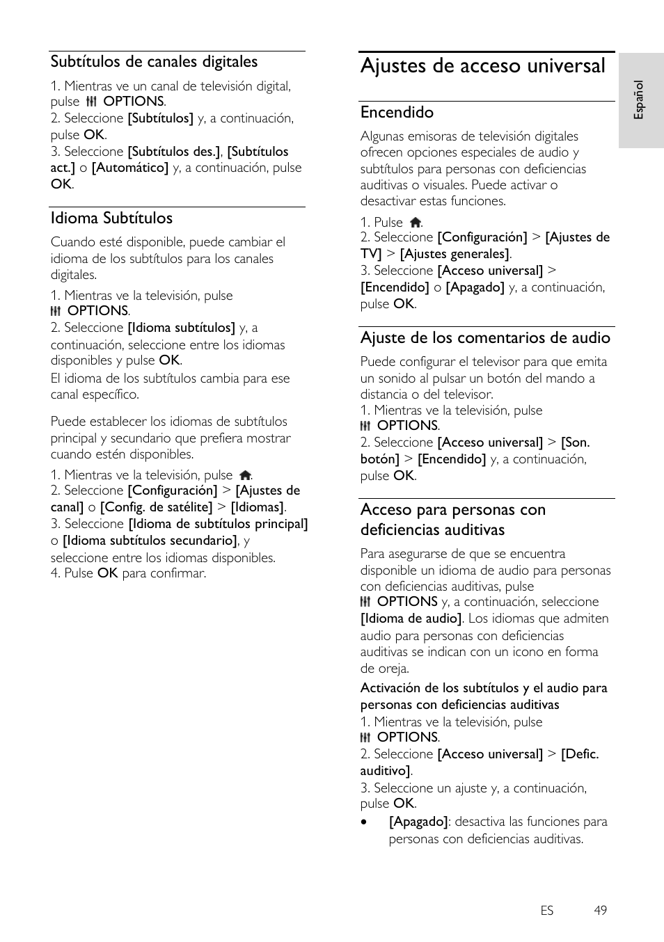 Subtítulos de canales digitales, Idioma subtítulos, Ajustes de acceso universal | Encendido, Ajuste de los comentarios de audio, Acceso para personas con deficiencias auditivas | Philips 4000 series Televisor Smart LED 3D ultrafino User Manual | Page 49 / 87