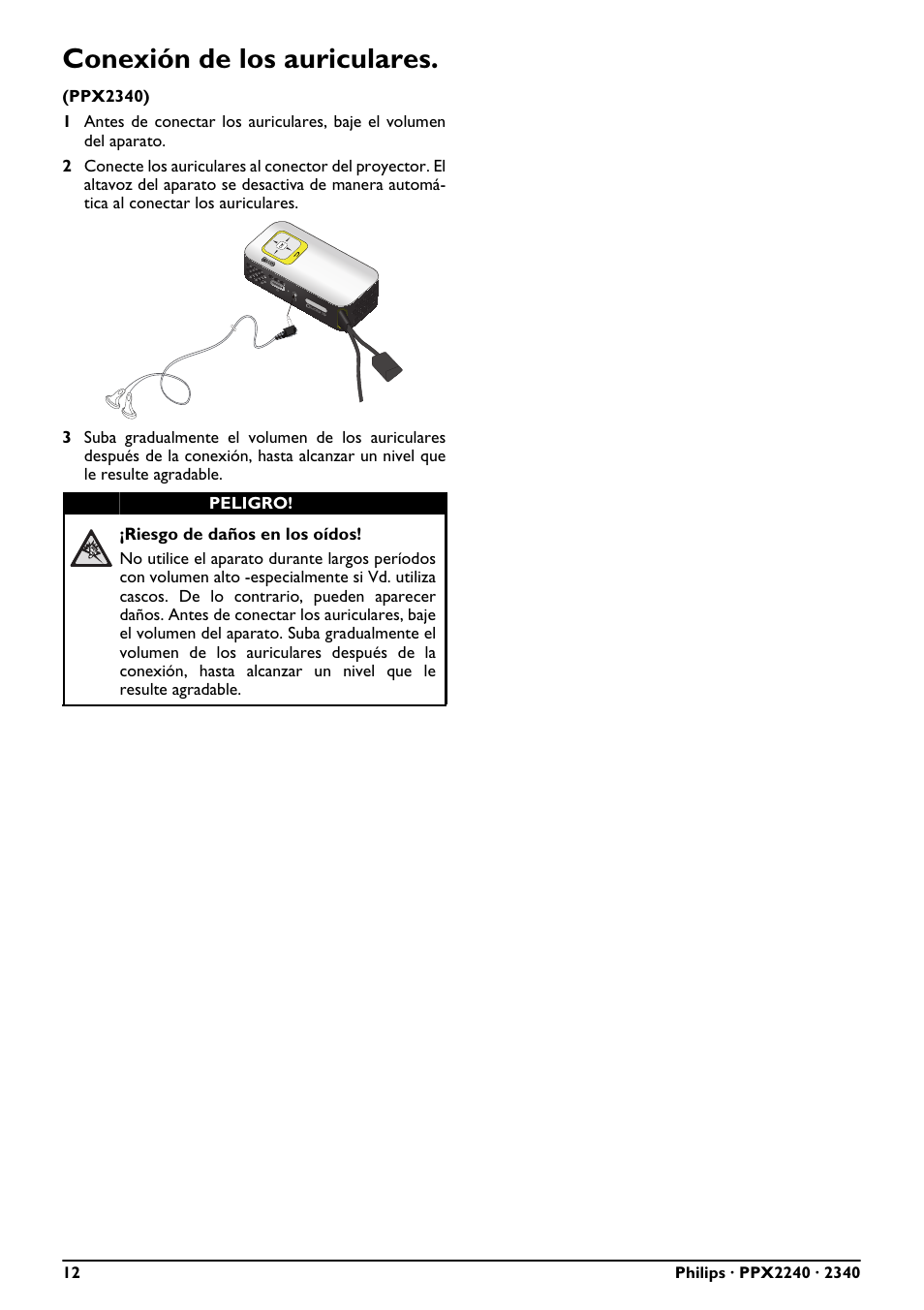 Conexión de los auriculares | Philips PicoPix Proyector de bolsillo User Manual | Page 12 / 26