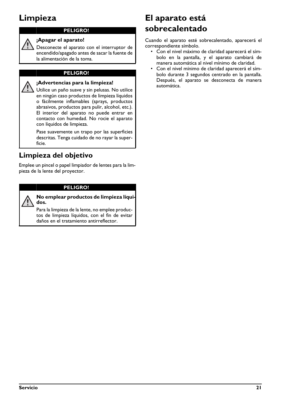 Limpieza el aparato está sobrecalentado, Limpieza, El aparato está sobrecalentado | Limpieza del objetivo | Philips PicoPix Proyector de bolsillo User Manual | Page 21 / 26