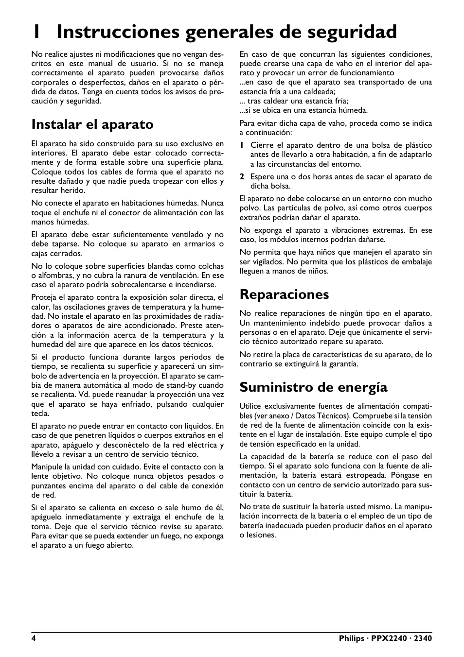 1 instrucciones generales de seguridad 4, 1 instrucciones generales de seguridad, Instalar el aparato | Reparaciones, Suministro de energía | Philips PicoPix Proyector de bolsillo User Manual | Page 4 / 26