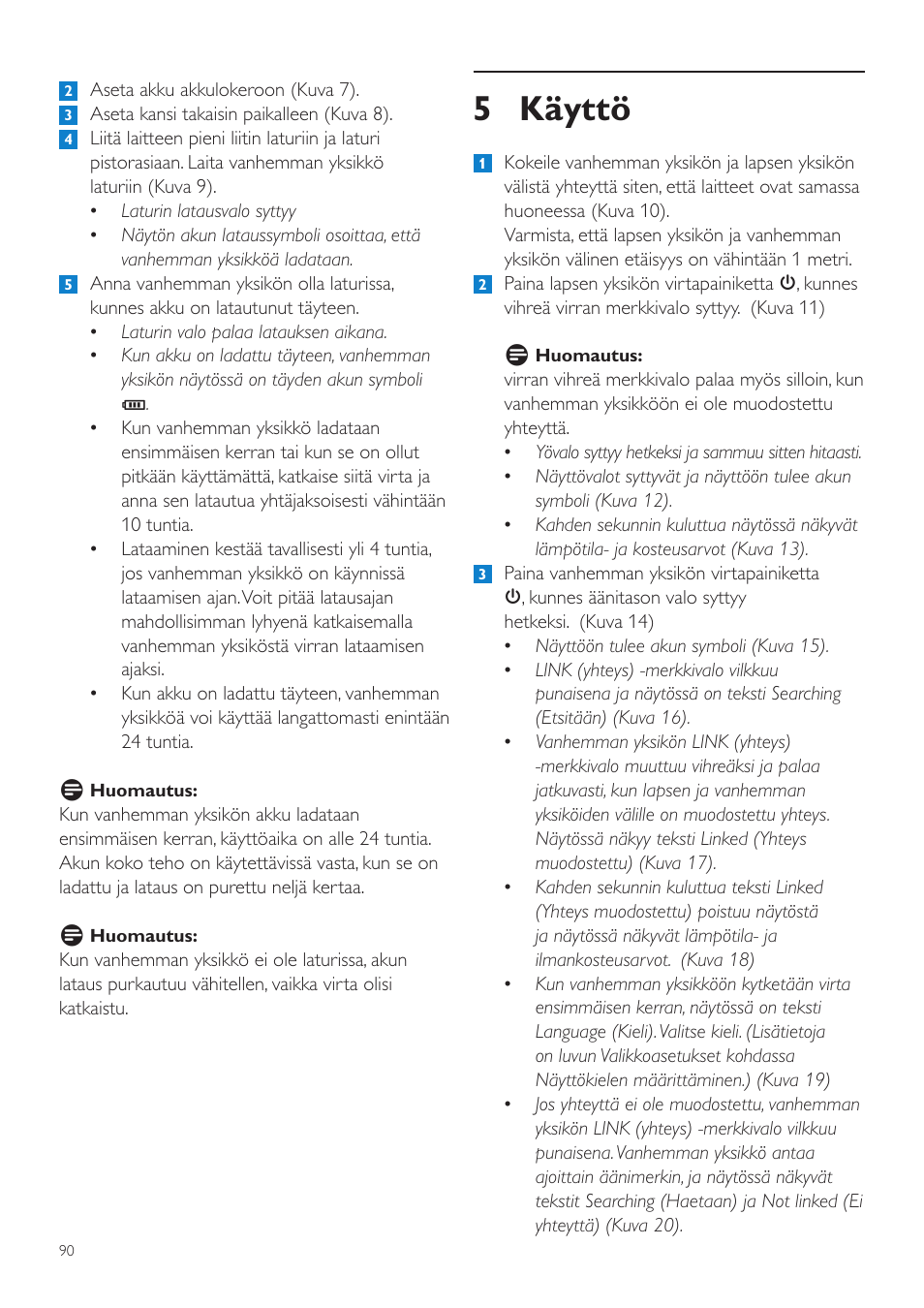 5 käyttö | Philips AVENT Vigilabebés DECT User Manual | Page 90 / 216
