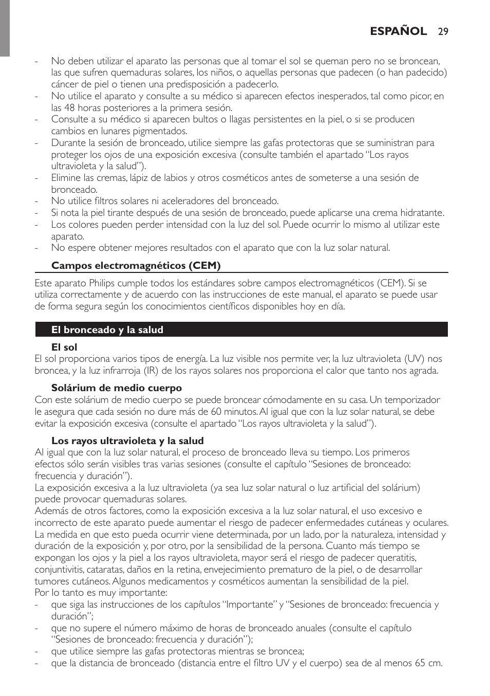 Campos electromagnéticos (cem), El sol, Solárium de medio cuerpo | Los rayos ultravioleta y la salud, El bronceado y la salud | Philips Solárium de medio cuerpo User Manual | Page 29 / 76