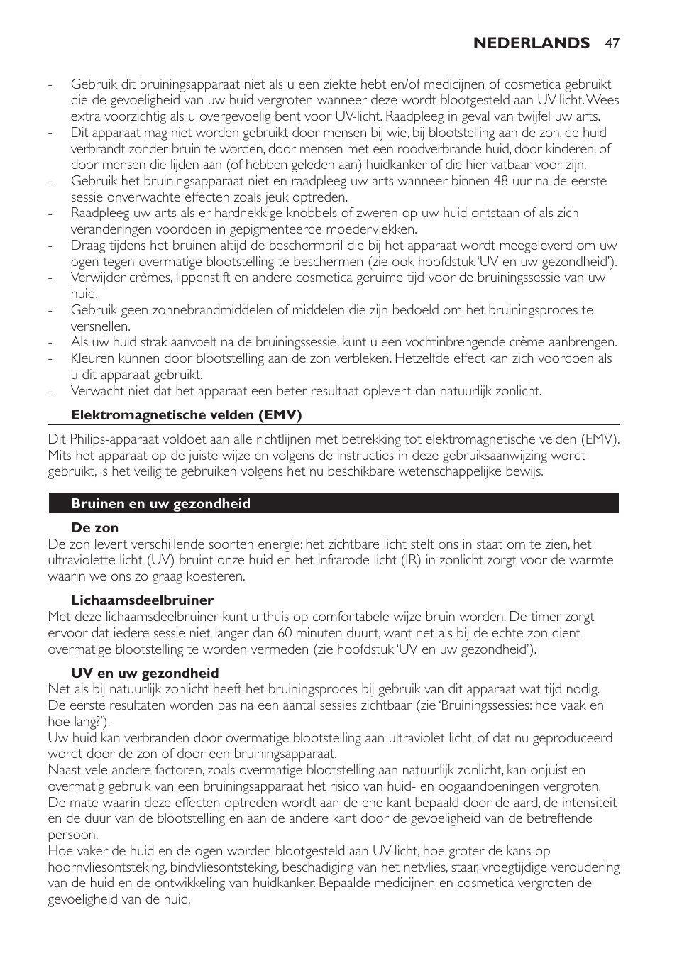 Elektromagnetische velden (emv), De zon, Lichaamsdeelbruiner | Uv en uw gezondheid, Bruinen en uw gezondheid | Philips Solárium de medio cuerpo User Manual | Page 47 / 76