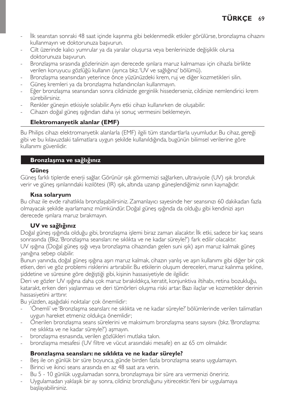 Elektromanyetik alanlar (emf), Güneş, Kısa solaryum | Uv ve sağlığınız, Bronzlaşma ve sağlığınız | Philips Solárium de medio cuerpo User Manual | Page 69 / 76