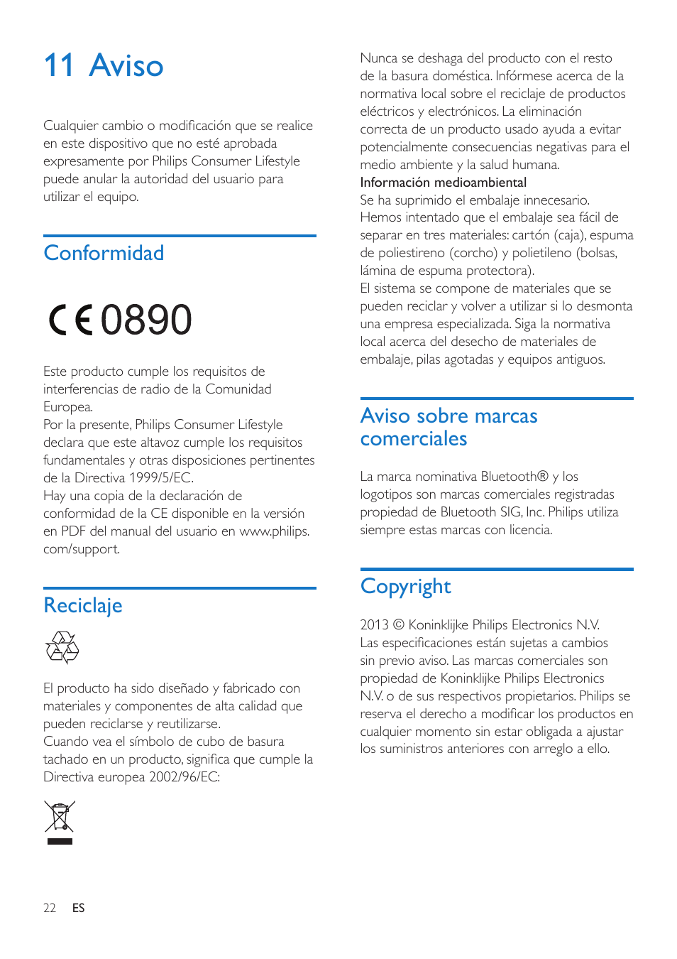 11 aviso, Conformidad, Reciclaje | Aviso sobre marcas comerciales, Copyright, Conformidad 22, Reciclaje 22, Copyright 22 | Philips altavoz base inalámbrico User Manual | Page 24 / 26