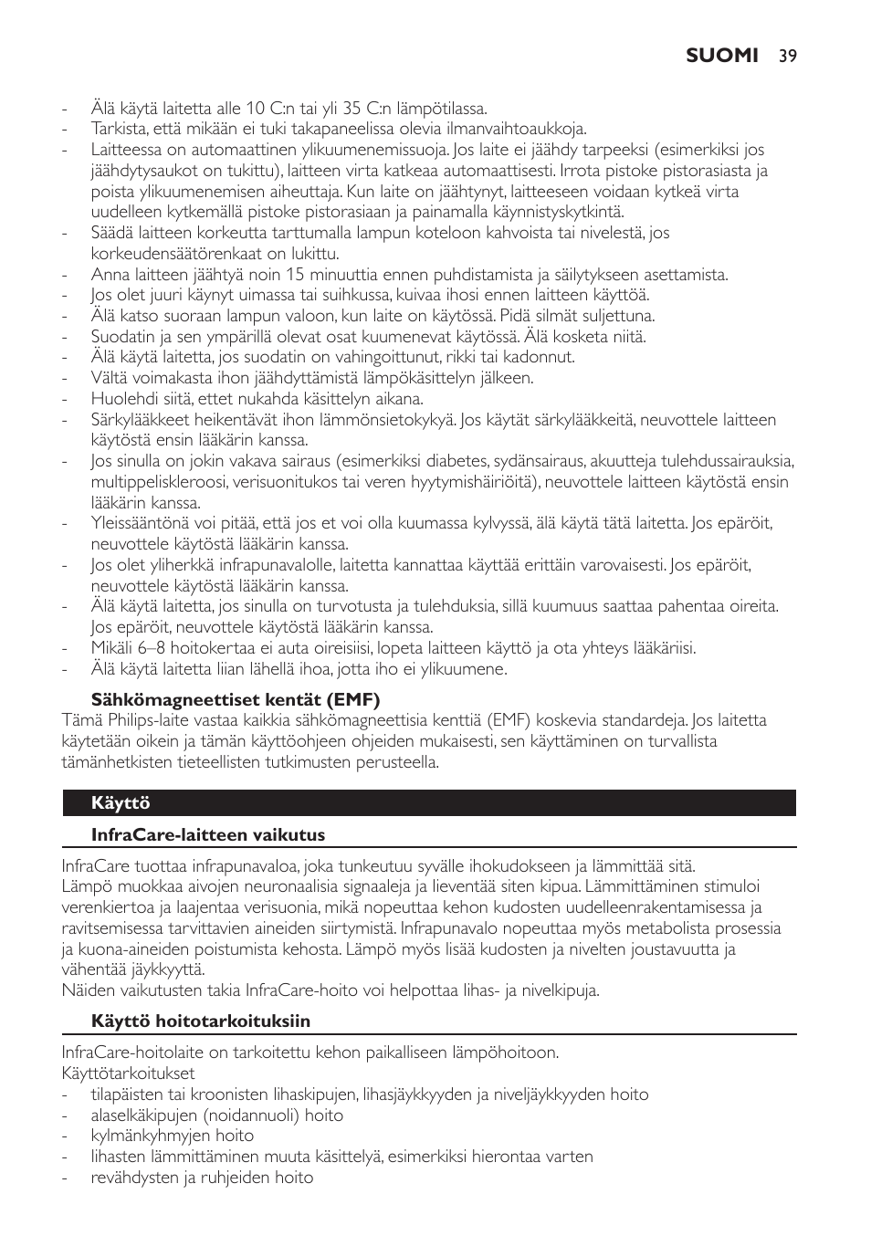 Sähkömagneettiset kentät (emf), Käyttö, Infracare-laitteen vaikutus | Käyttö hoitotarkoituksiin | Philips Lámpara de infrarrojos InfraCare User Manual | Page 39 / 96