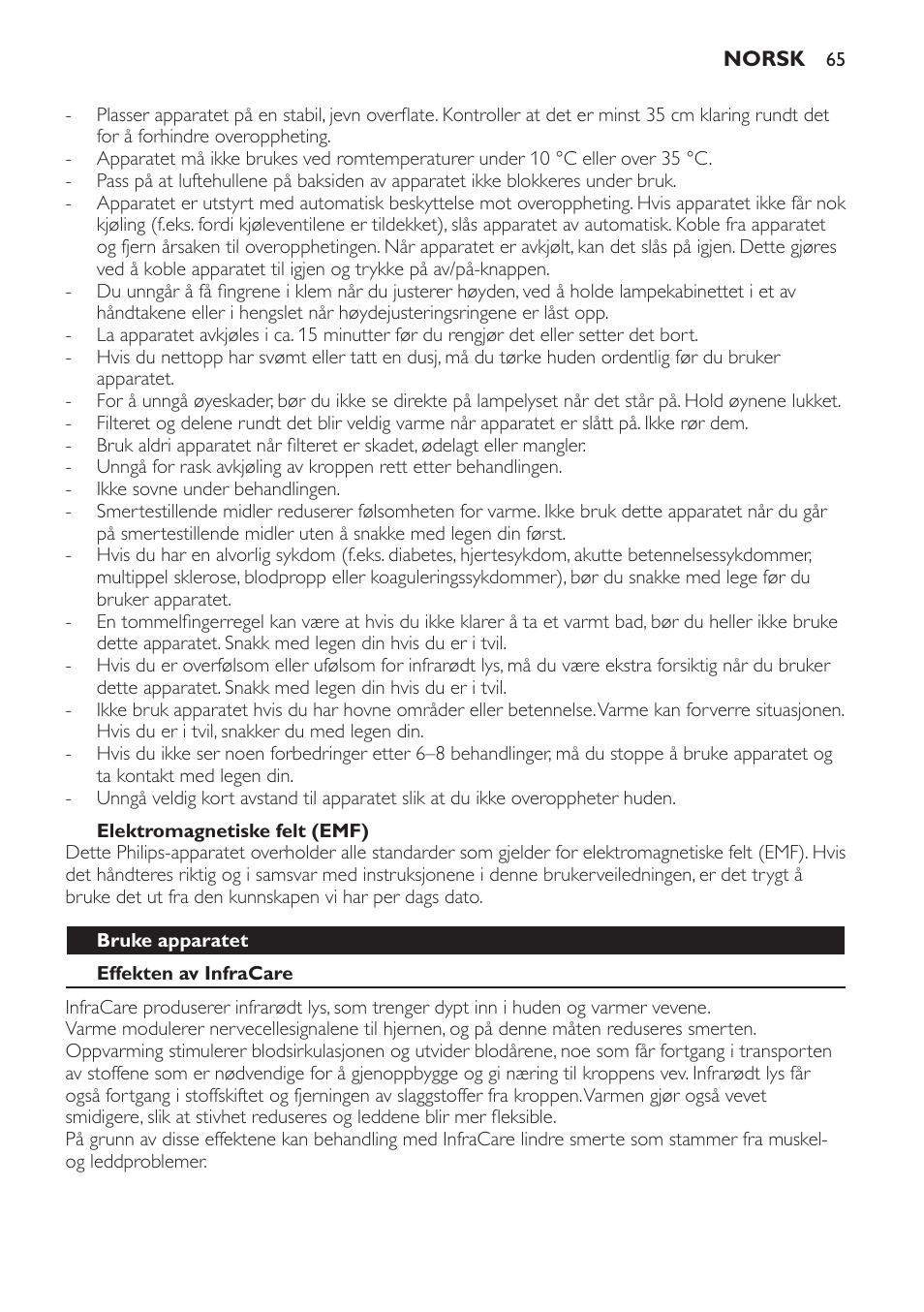 Elektromagnetiske felt (emf), Bruke apparatet, Effekten av infracare | Terapeutisk bruk | Philips Lámpara de infrarrojos InfraCare User Manual | Page 65 / 96