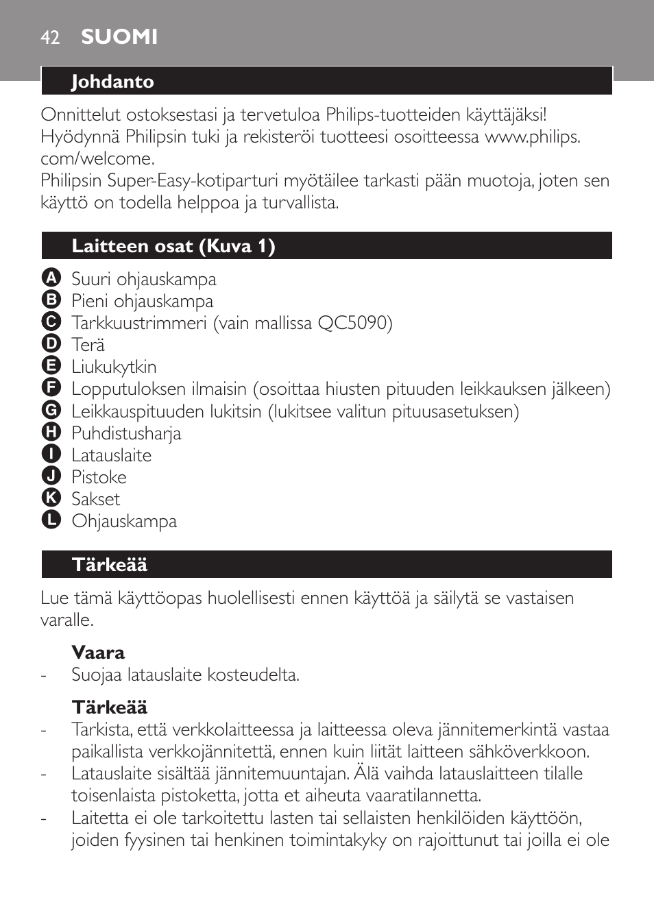 Vaara, Tärkeää, Suomi | Johdanto, Laitteen osat (kuva 1) | Philips HAIRCLIPPER Series 1000 Cortapelos User Manual | Page 42 / 100