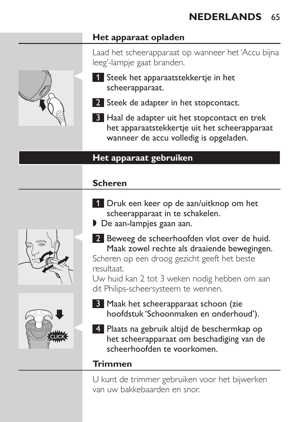 Het apparaat opladen, Het apparaat gebruiken, Scheren | Trimmen | Philips Afeitadora eléctrica User Manual | Page 63 / 96