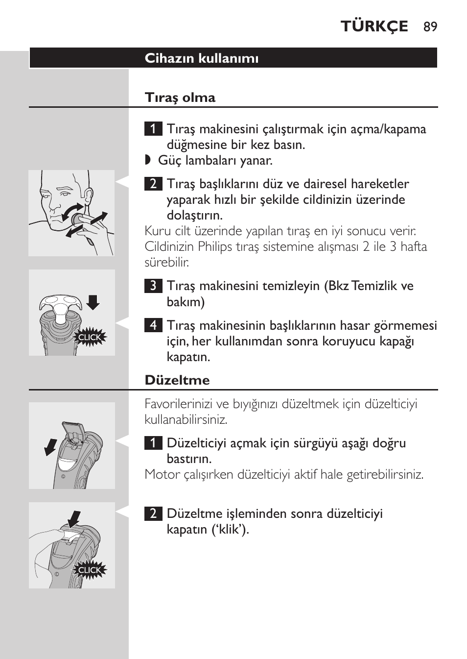 Cihazın kullanımı, Tıraş olma, Düzeltme | Philips Afeitadora eléctrica User Manual | Page 87 / 96