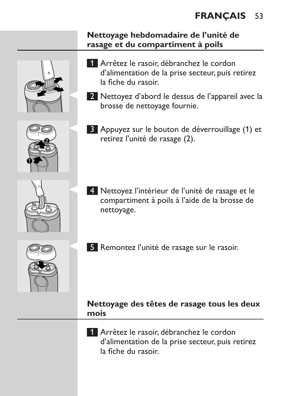 Nettoyage des têtes de rasage tous les deux mois | Philips Afeitadora 2 cab. User Manual | Page 51 / 104