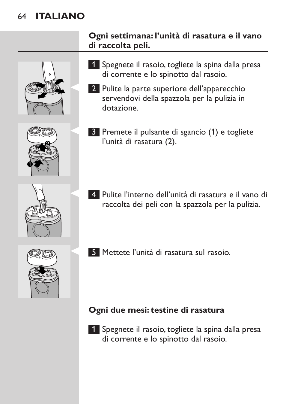 Ogni due mesi: testine di rasatura | Philips Afeitadora 2 cab. User Manual | Page 62 / 104