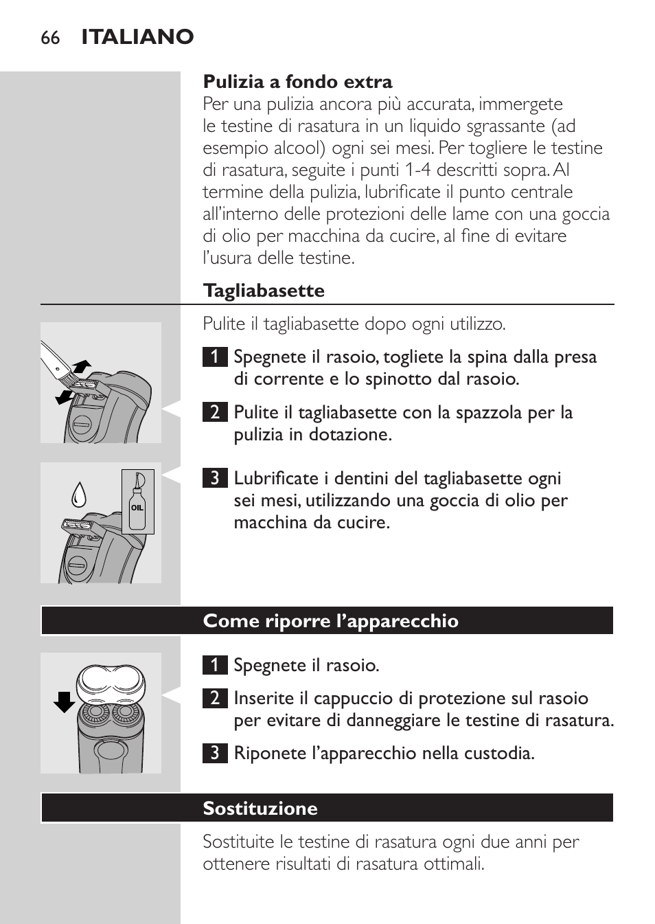 Pulizia a fondo extra, Tagliabasette, Come riporre l’apparecchio | Sostituzione | Philips Afeitadora 2 cab. User Manual | Page 64 / 104