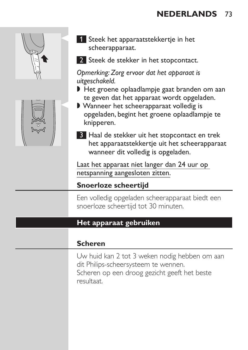 Snoerloze scheertijd, Het apparaat gebruiken, Scheren | Nederlands | Philips Afeitadora 2 cab. User Manual | Page 71 / 104