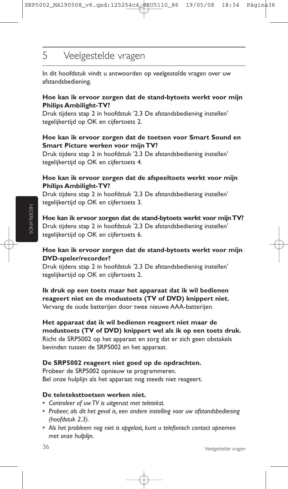 5veelgestelde vragen | Philips Perfect replacement Mando a distancia universal User Manual | Page 36 / 108