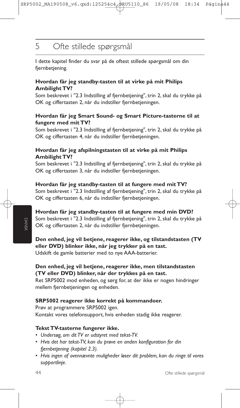 5ofte stillede spørgsmål | Philips Perfect replacement Mando a distancia universal User Manual | Page 44 / 108