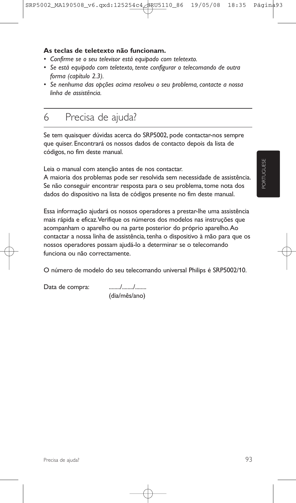 6precisa de ajuda | Philips Perfect replacement Mando a distancia universal User Manual | Page 93 / 108