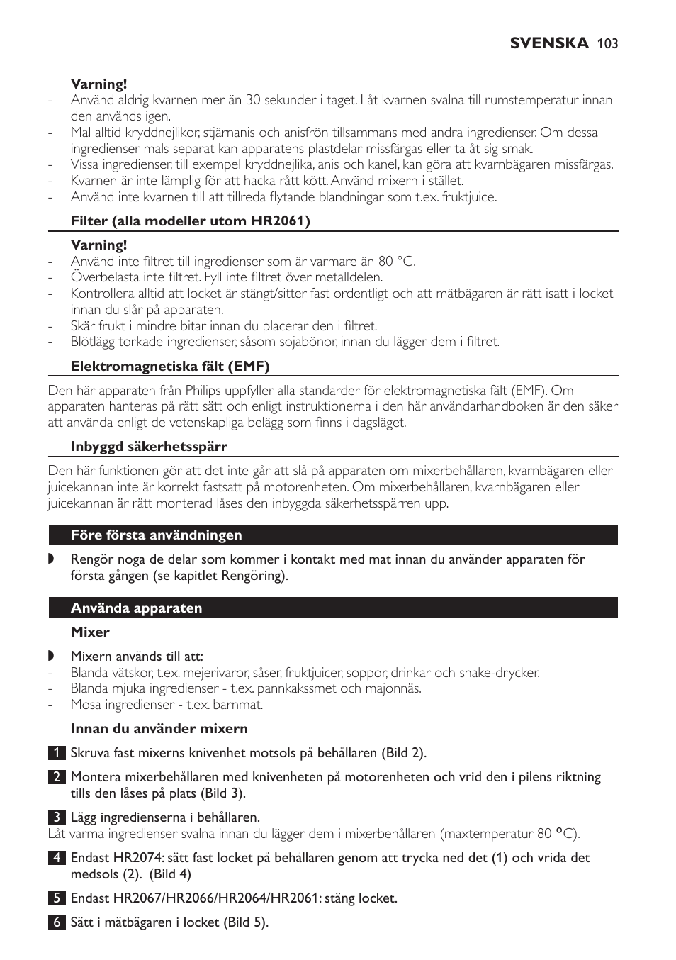 Varning, Filter (alla modeller utom hr2061), Elektromagnetiska fält (emf) | Inbyggd säkerhetsspärr, Före första användningen, Använda apparaten, Mixer, Innan du använder mixern | Philips Batidora User Manual | Page 103 / 120