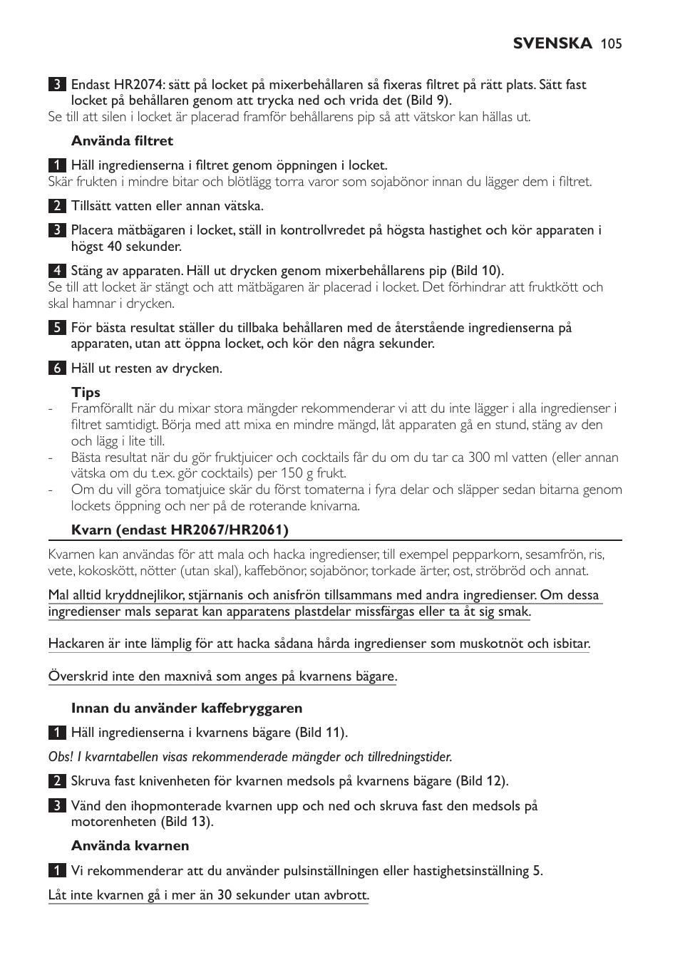 Använda filtret, Tips, Kvarn (endast hr2067/hr2061) | Innan du använder kaffebryggaren, Använda kvarnen | Philips Batidora User Manual | Page 105 / 120