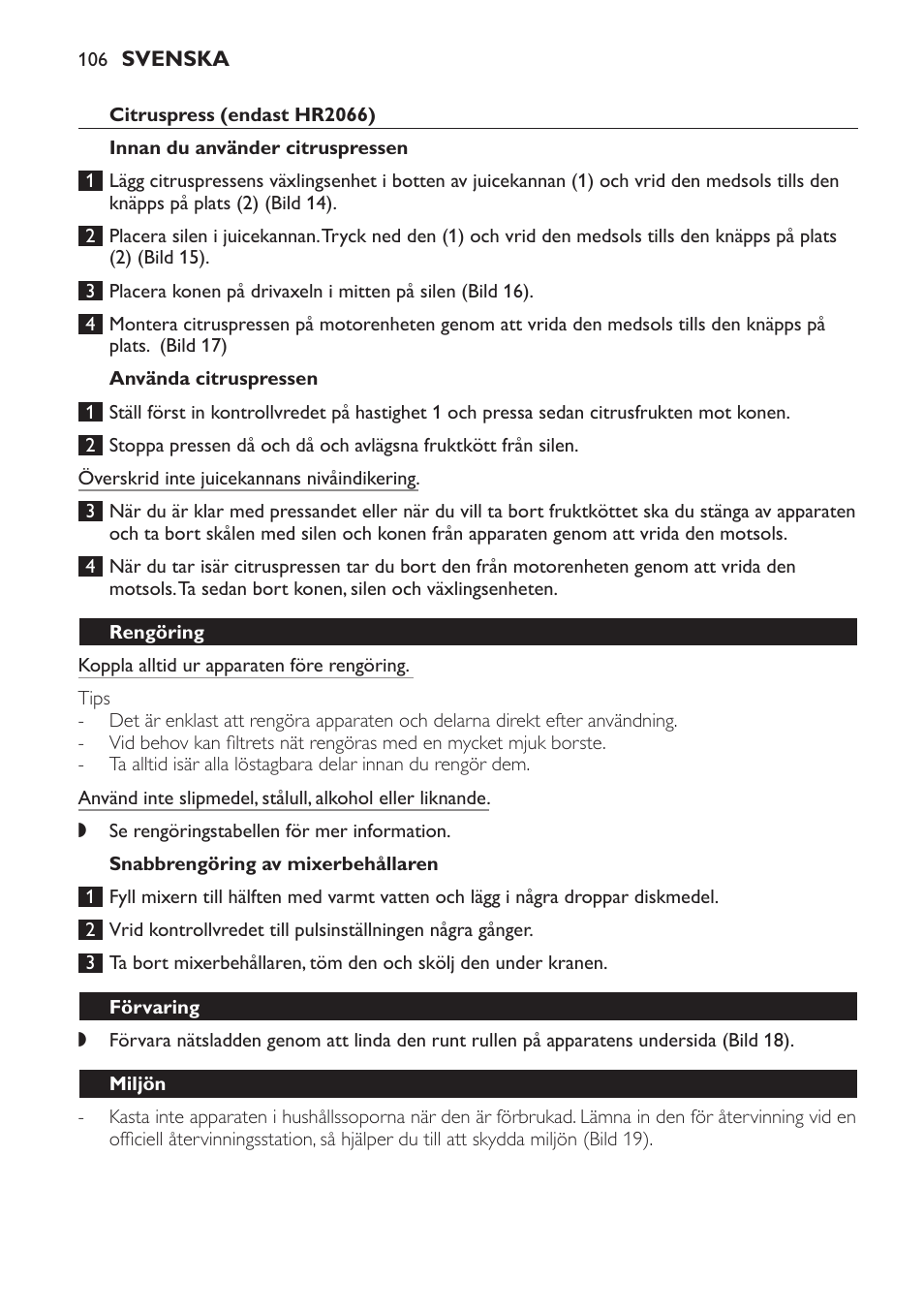 Citruspress (endast hr2066), Innan du använder citruspressen, Använda citruspressen | Snabbrengöring av mixerbehållaren, Rengöring, Förvaring, Miljön, Garanti och service | Philips Batidora User Manual | Page 106 / 120