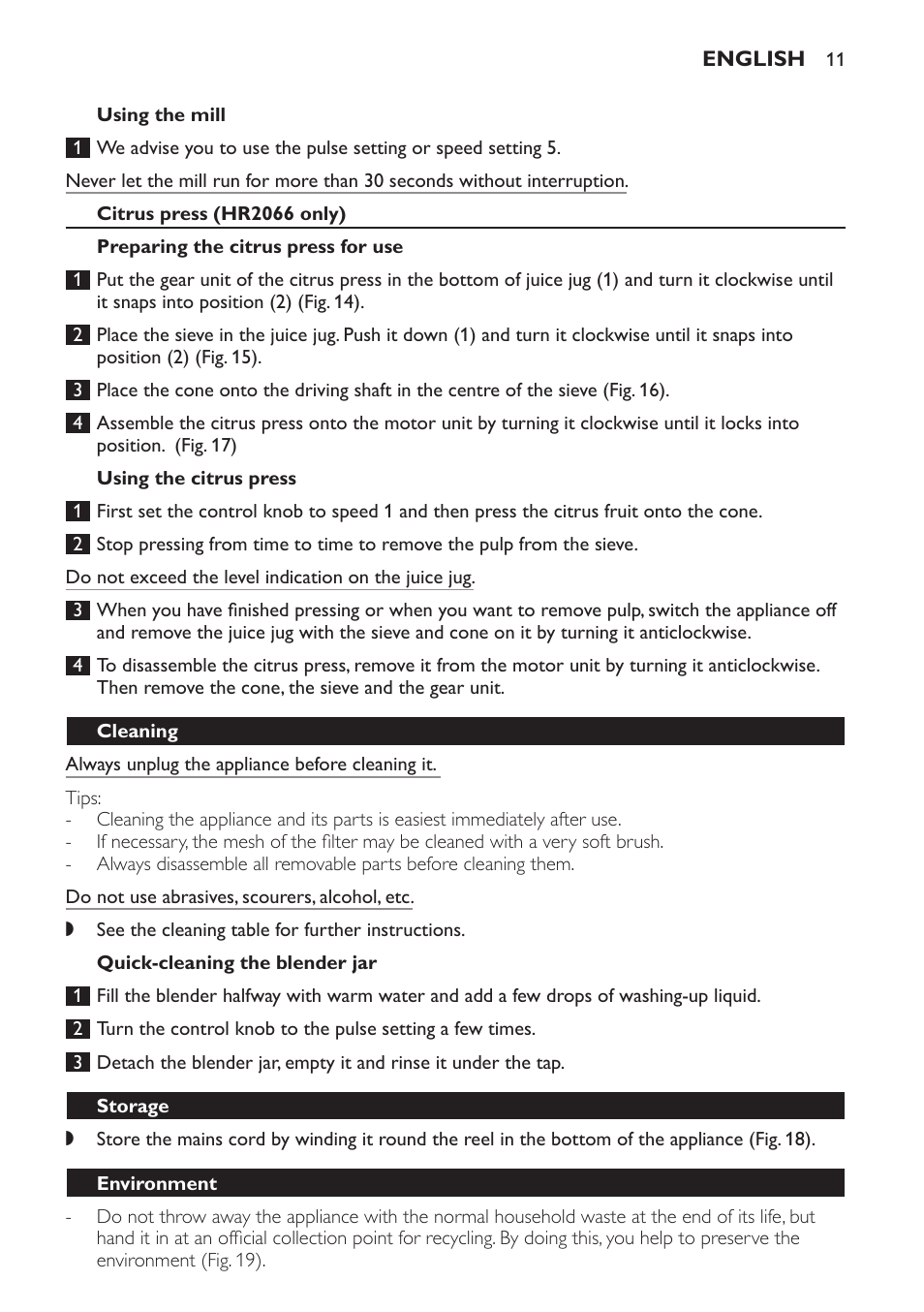 Using the mill, Citrus press (hr2066 only), Preparing the citrus press for use | Using the citrus press, Quick-cleaning the blender jar, Cleaning, Storage, Environment | Philips Batidora User Manual | Page 11 / 120