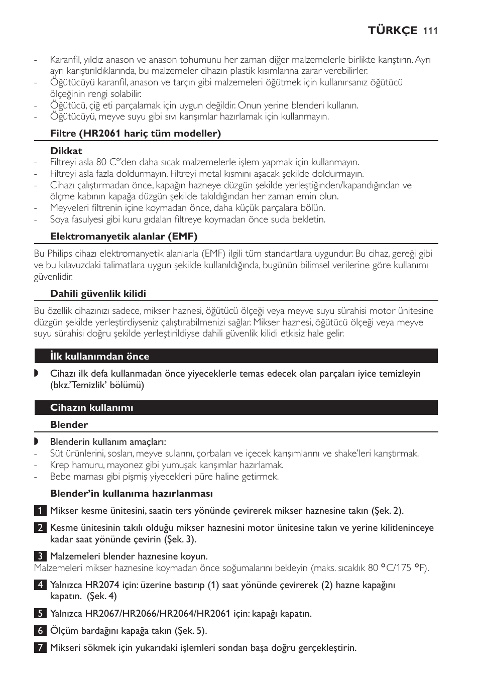 Filtre (hr2061 hariç tüm modeller), Dikkat, Elektromanyetik alanlar (emf) | Dahili güvenlik kilidi, Ilk kullanımdan önce, Cihazın kullanımı, Blender, Blender’in kullanıma hazırlanması | Philips Batidora User Manual | Page 111 / 120