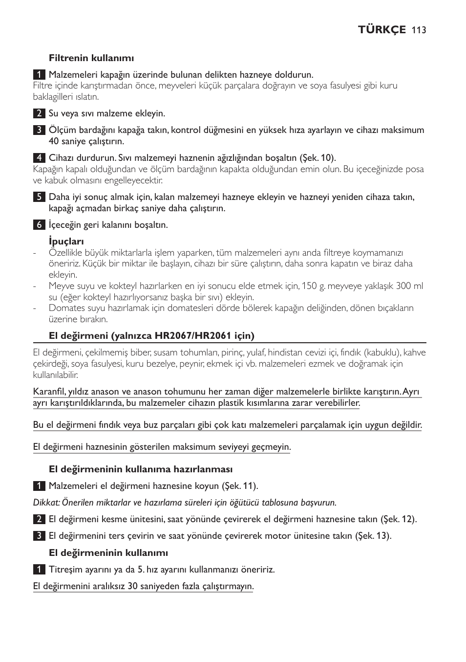 Filtrenin kullanımı, Ipuçları, El değirmeni (yalnızca hr2067/hr2061 için) | El değirmeninin kullanıma hazırlanması, El değirmeninin kullanımı | Philips Batidora User Manual | Page 113 / 120