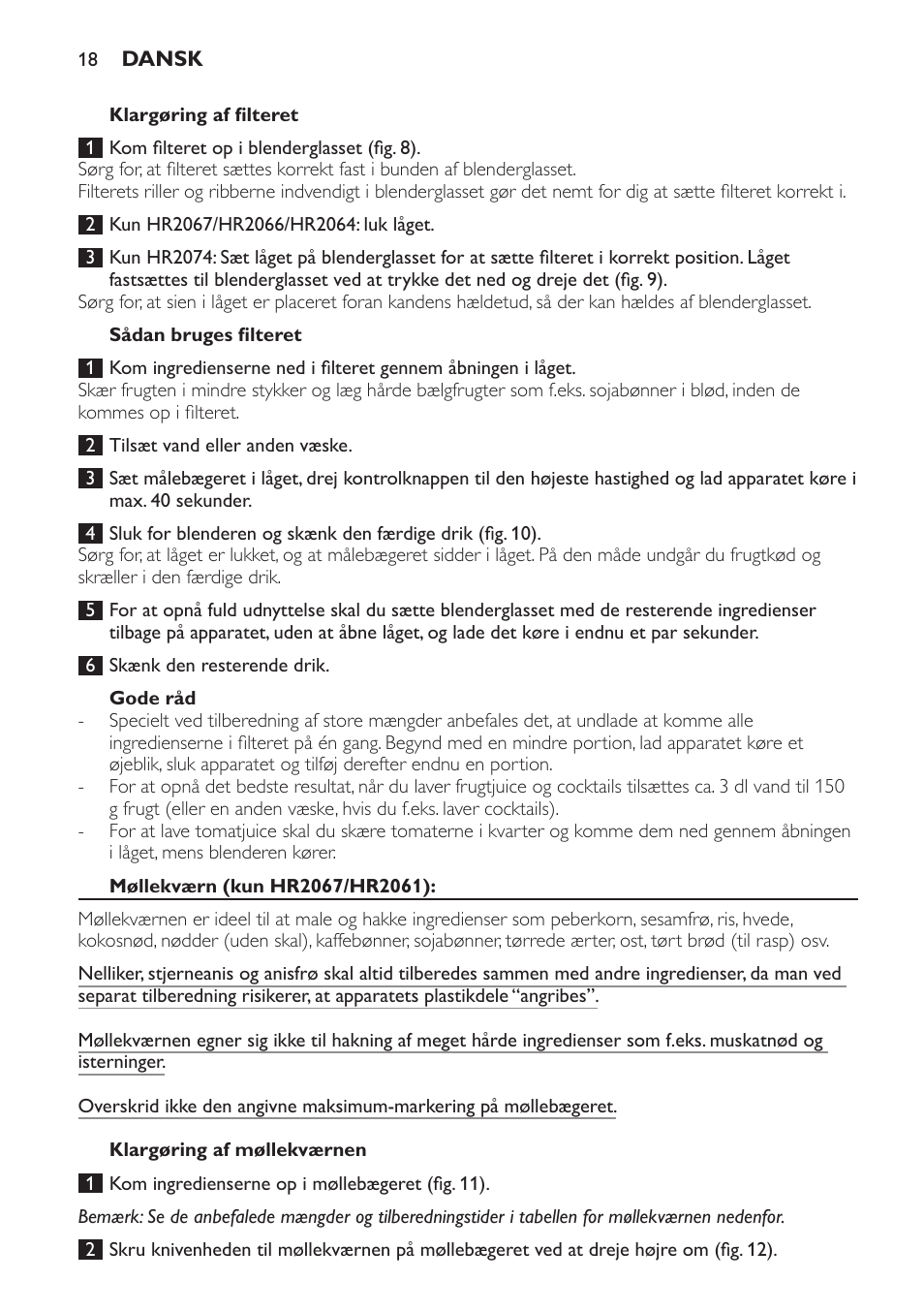 Klargøring af filteret, Sådan bruges filteret, Gode råd | Møllekværn (kun hr2067/hr2061), Klargøring af møllekværnen | Philips Batidora User Manual | Page 18 / 120